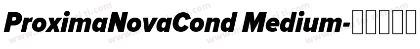 ProximaNovaCond Medium字体转换